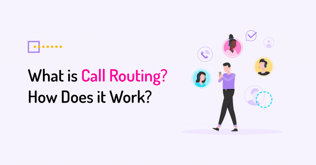 What is Call Routing? Types & Roles - VoiceSpin