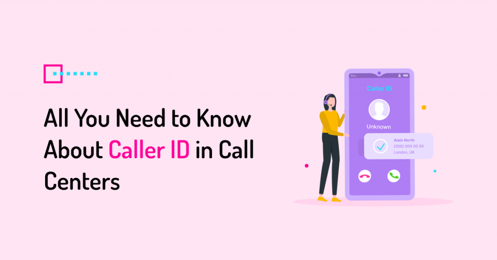 What is Caller ID in [Outbound & Inbound] Call Centers - VoiceSpin