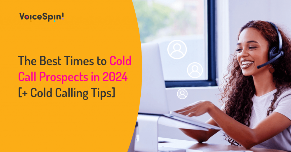 The Best Times To Cold Call Prospects In 2024 Cold Calling Tips   Best Times To Cold Call Prospects 1024x536 