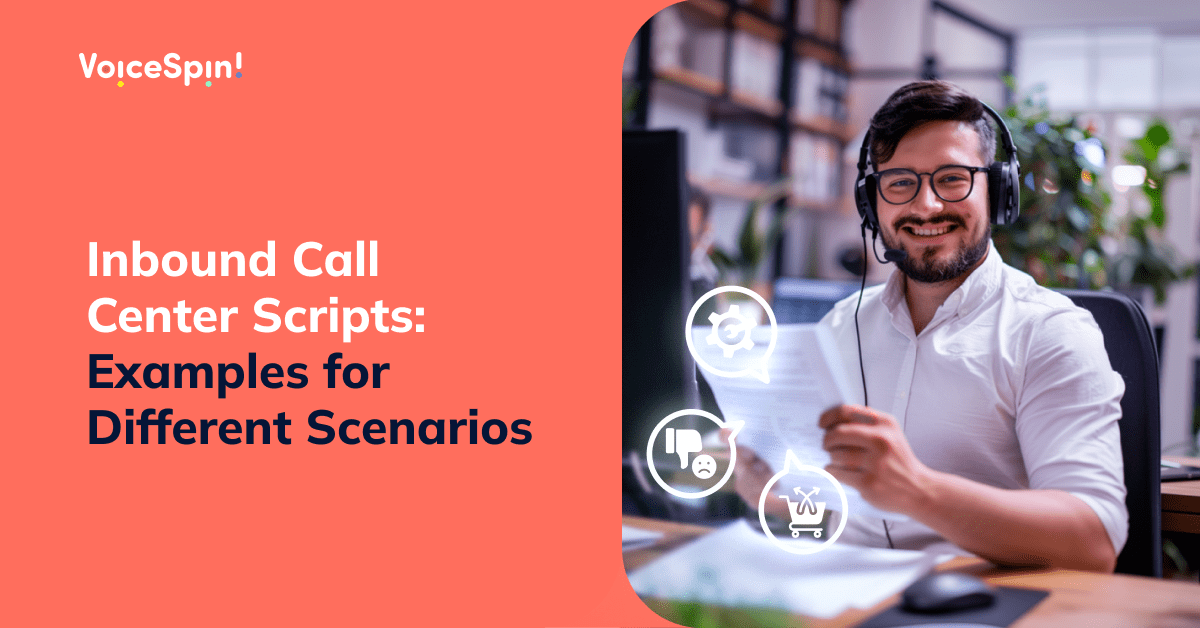 Inbound Call Center Scripts: Examples for Different Scenarios