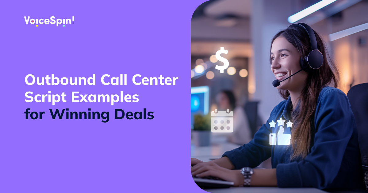 Outbound Call Center Script Examples for Winning Deals