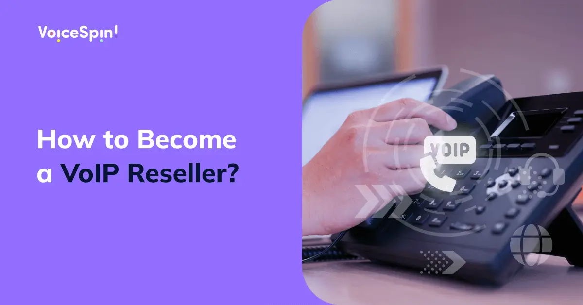 How to Become a VoIP Reseller?