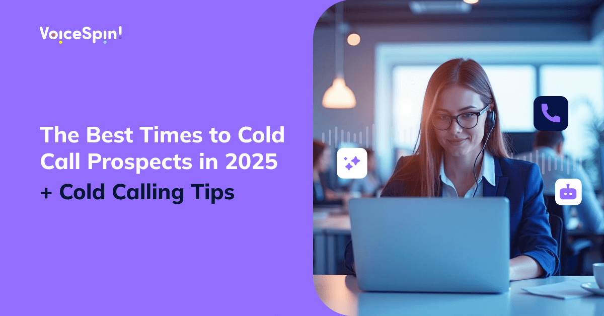 Best times to cold call prospects in 2025