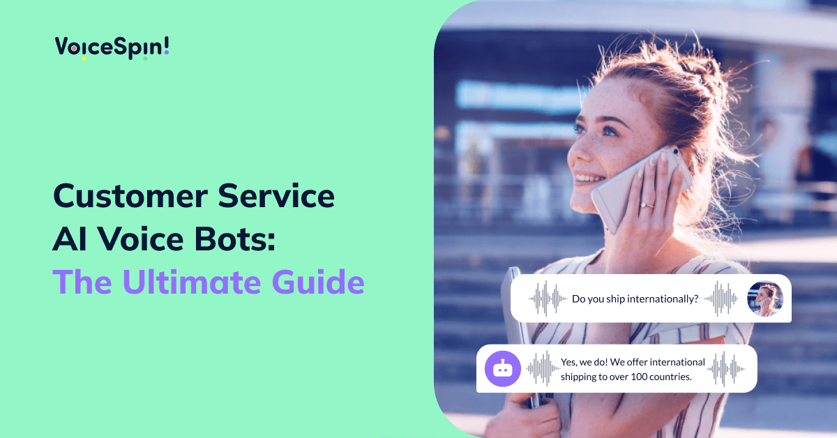 Customer Service AI Voice Bots: The Ultimate Guide