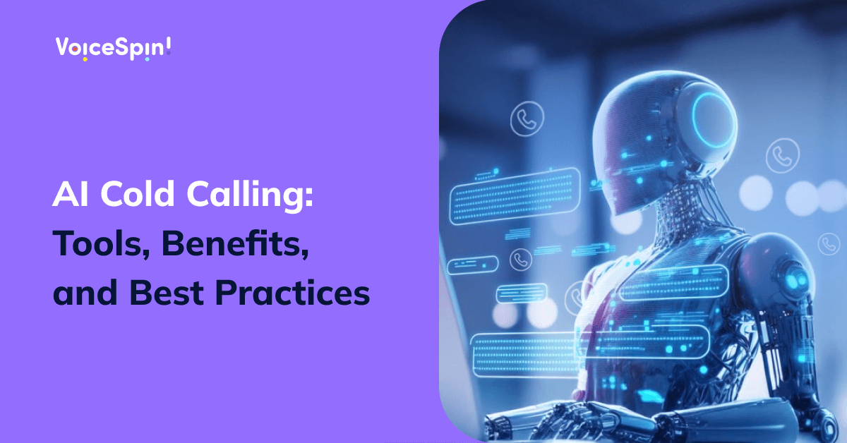 AI-powered tools for cold calling, benefits, and best practices.