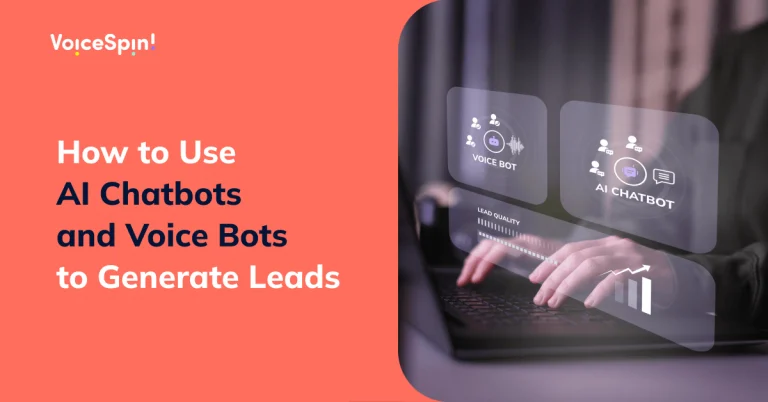 AI for Lead Generation: How to Use AI Chatbots and Voice Bots to Generate Leads