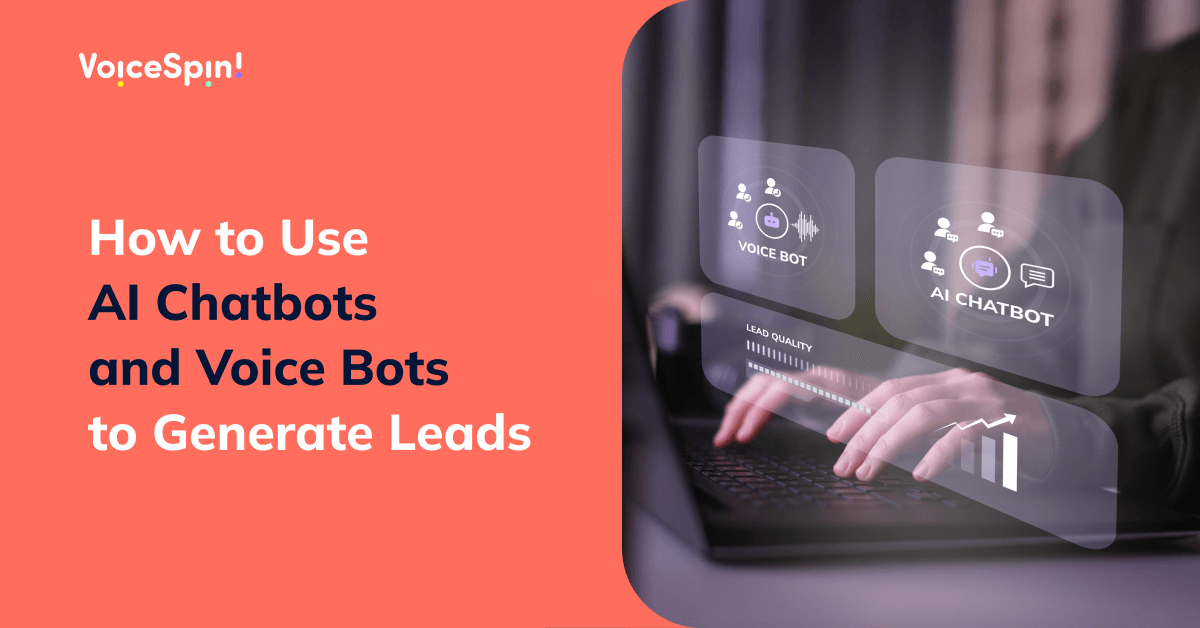 AI for Lead Generation: How to Use AI Chatbots and Voice Bots to Generate Leads