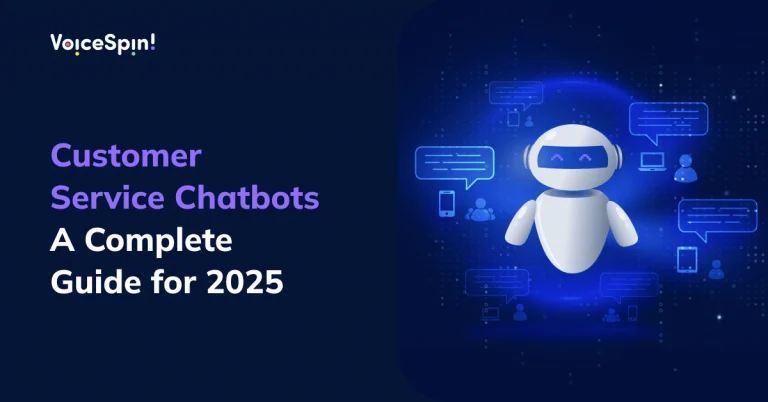 Customer Service Chatbots: A Complete Guide for 2025 